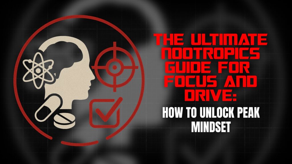 ultimate-nootropics-guide-tony-huge